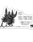 Psst.....You Matter! Sticker